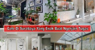 Cafe Di Surabaya Yang Enak Buat Ngerjain Tugas