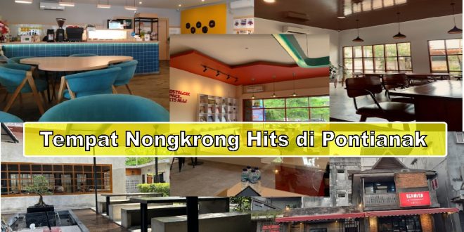Tempat Nongkrong Hits di Pontianak