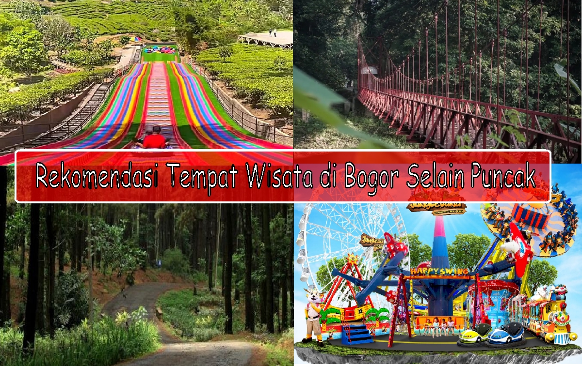 Rekomendasi Tempat Wisata Di Bogor Selain Ke Puncak Yang Patut Di