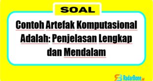 Contoh Artefak Komputasional Adalah