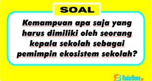 Kemampuan apa saja yang harus dimiliki oleh seorang kepala sekolah sebagai pemimpin ekosistem sekolah