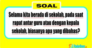 Selama kita berada di sekolah, pada saat rapat antar guru atau dengan kepala sekolah, biasanya apa yang dibahas? apakah membahas apa yang menjadi kekurangan sekolah selama ini? atau membahas soal kekuatan yang dimiliki oleh sekolah?